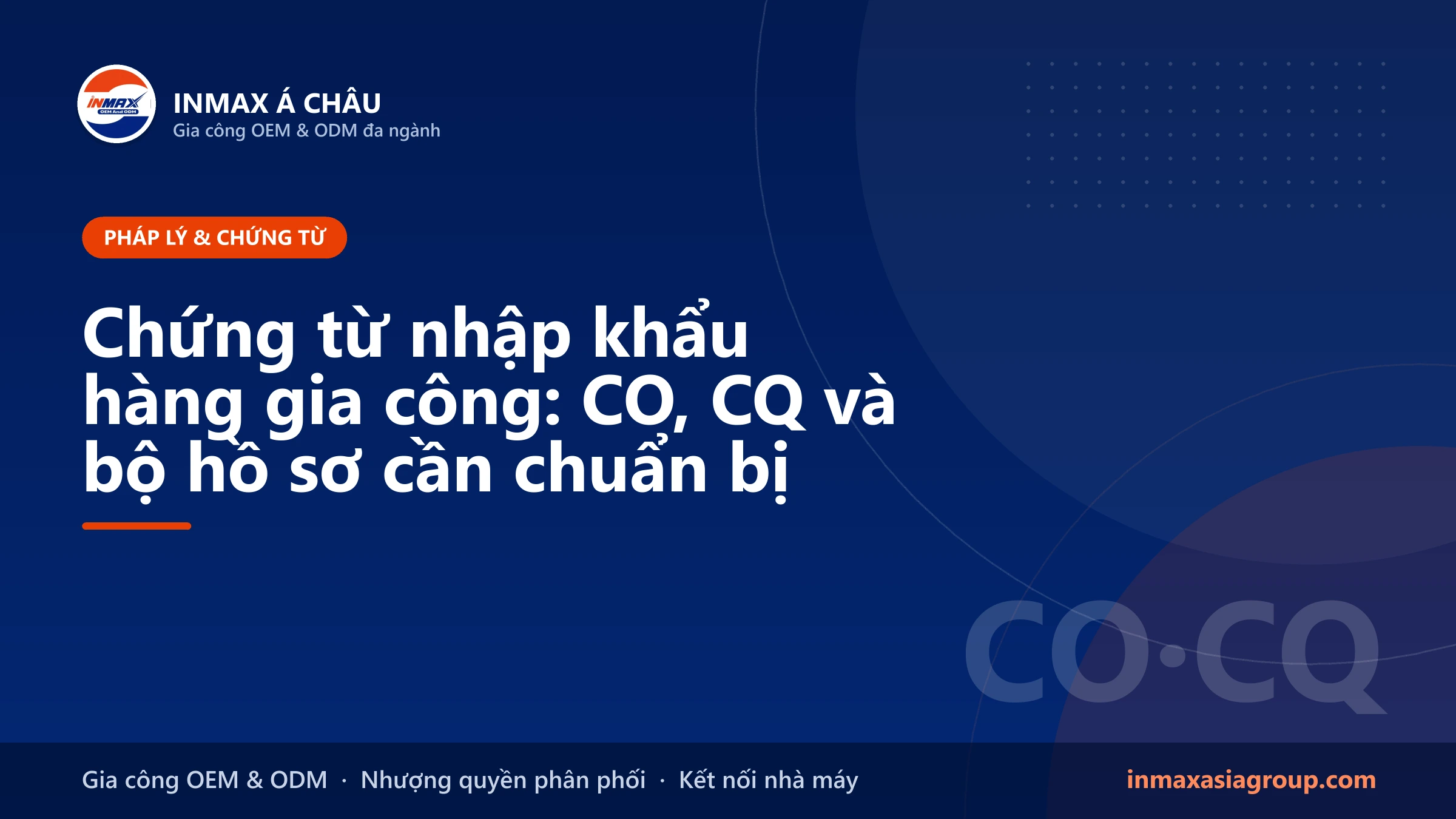 Chứng từ nhập khẩu cho hàng gia công từ mạng lưới nhà máy