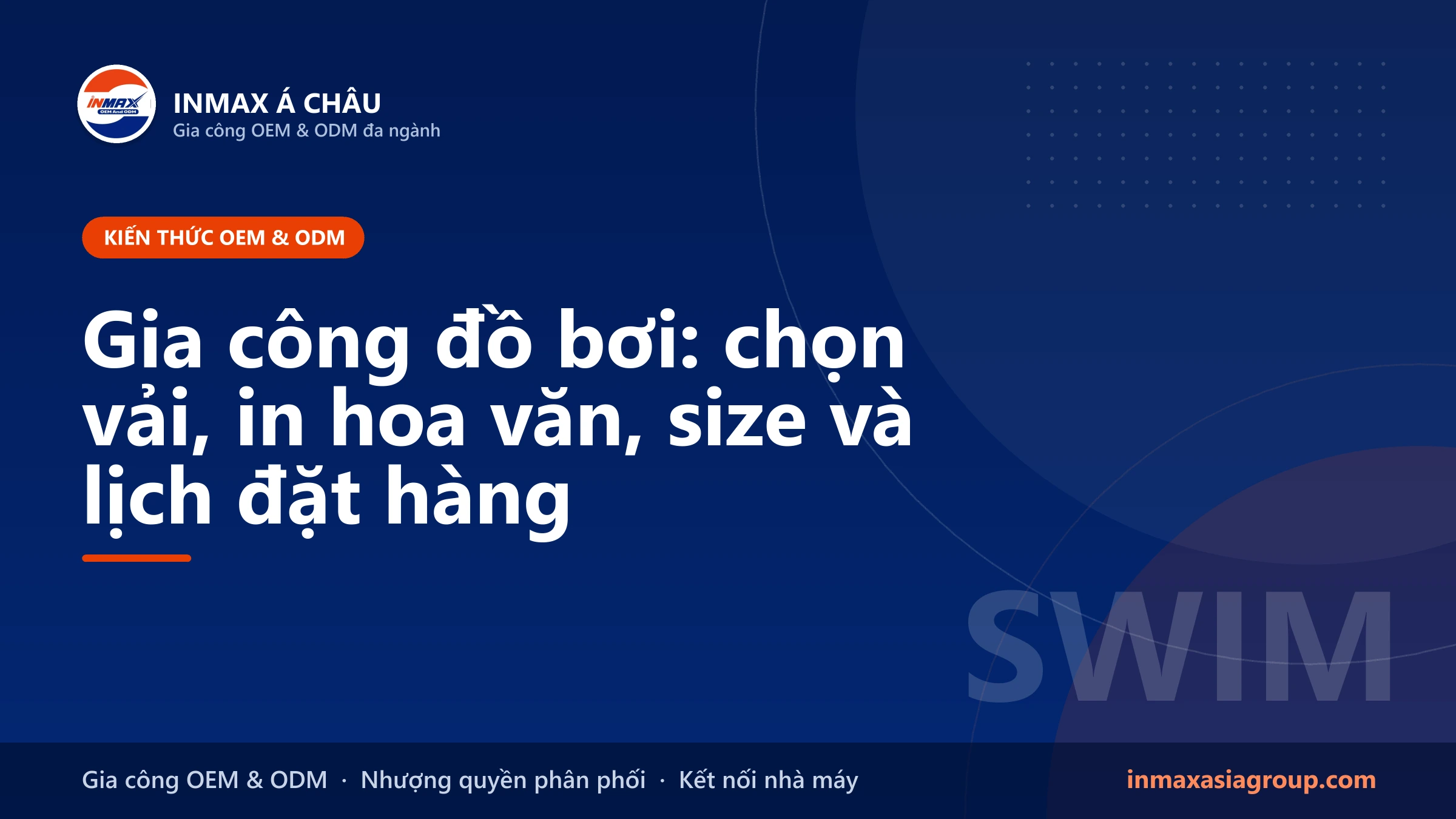 Gia công đồ bơi – vải, in hoa văn, size và mùa vụ