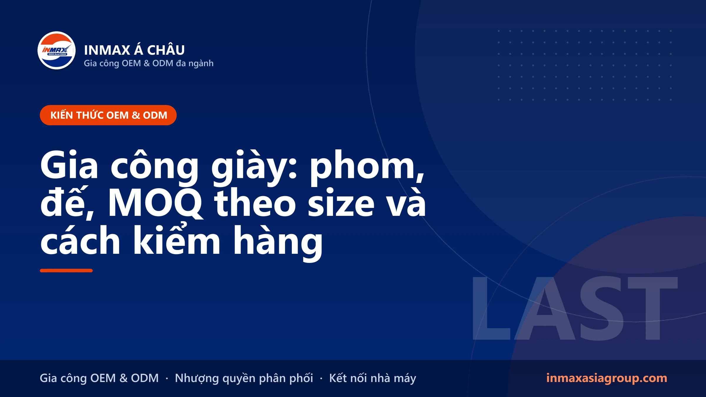Gia công giày – phom, mũ giày, đế và kiểm hàng
