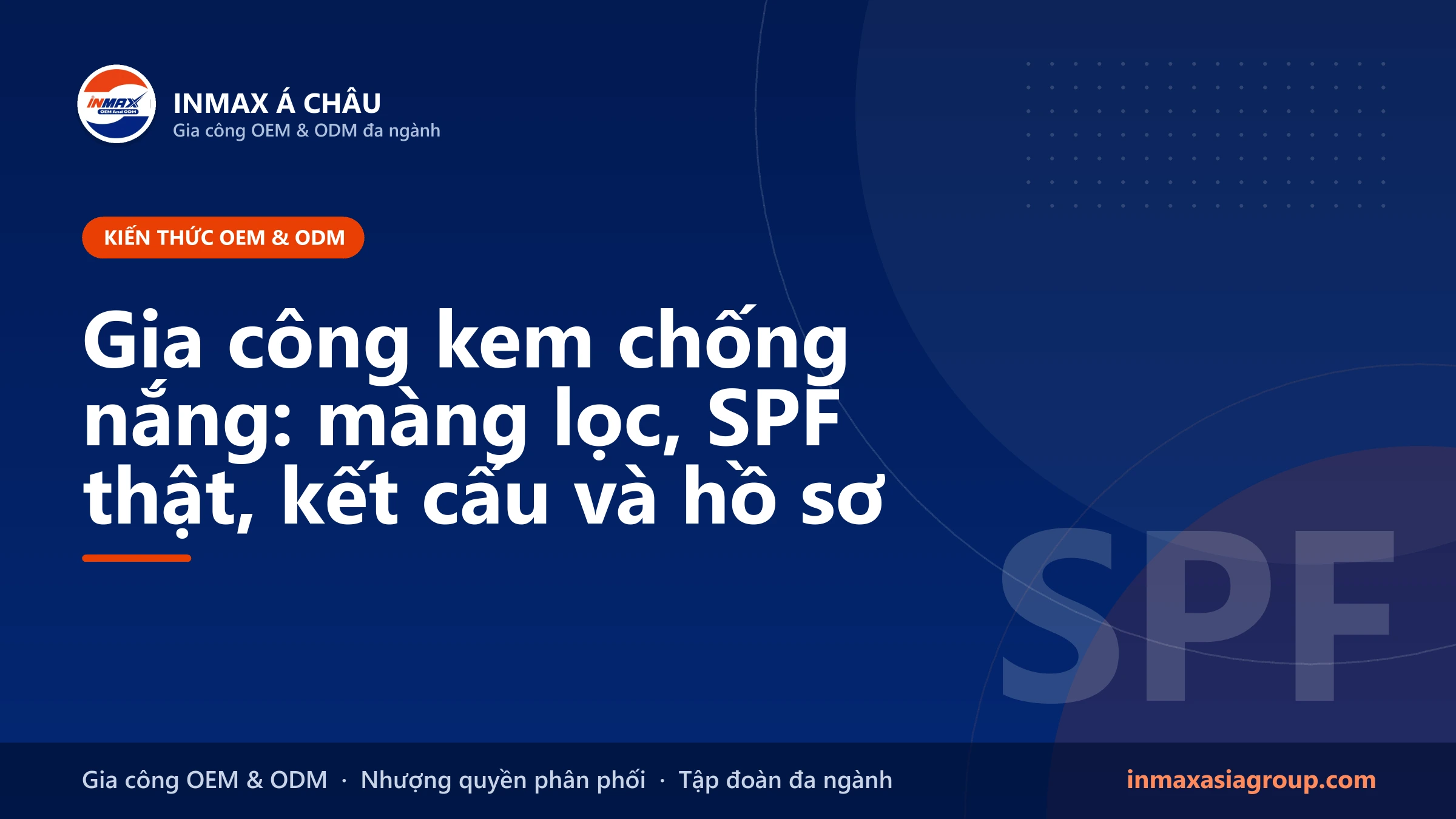 Gia công kem chống nắng mang thương hiệu riêng: màng lọc, SPF và hồ sơ