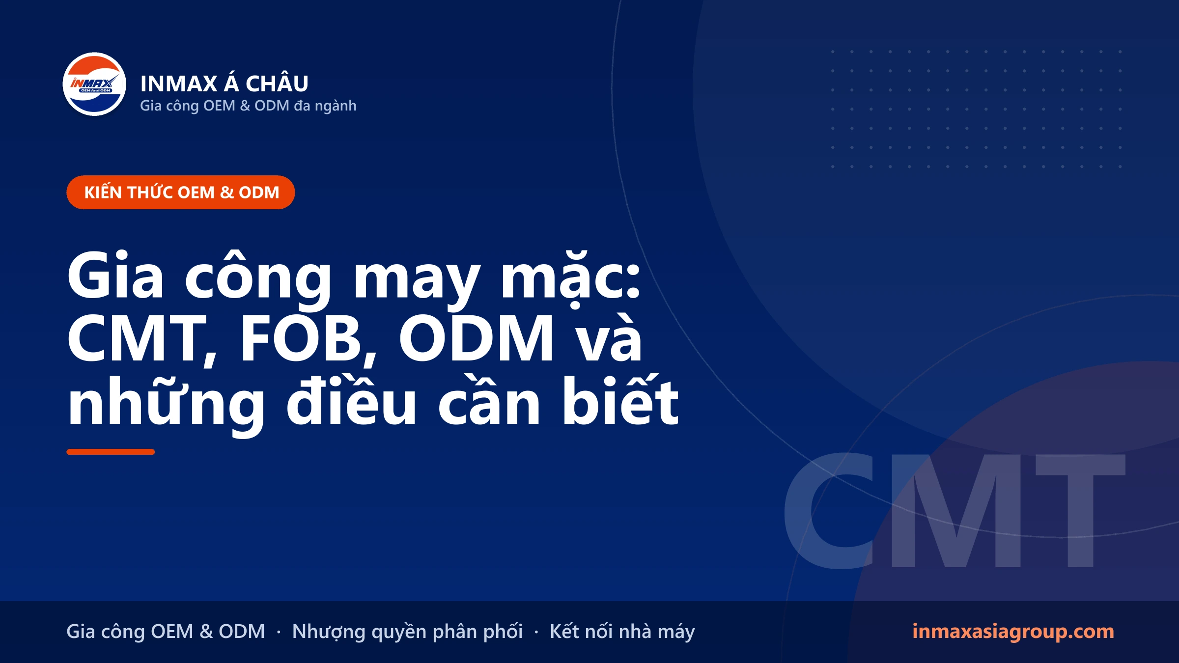 Gia công may mặc – CMT, FOB, ODM và tech pack