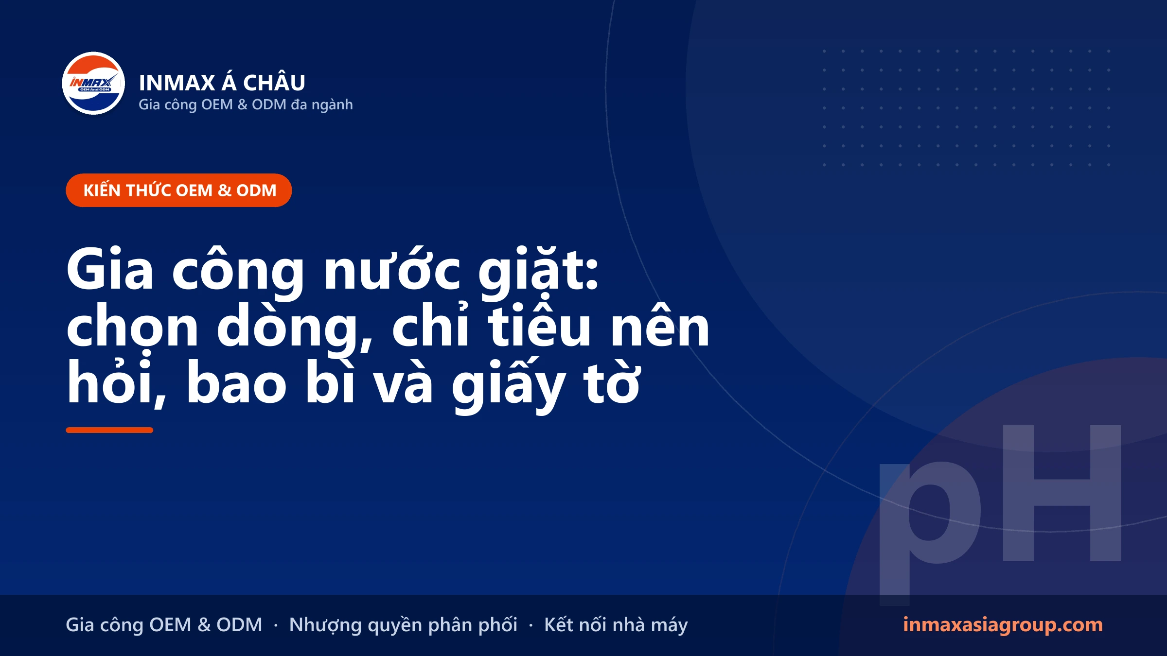 Gia công nước giặt nhãn riêng cho chuỗi giặt sấy và nhà phân phối