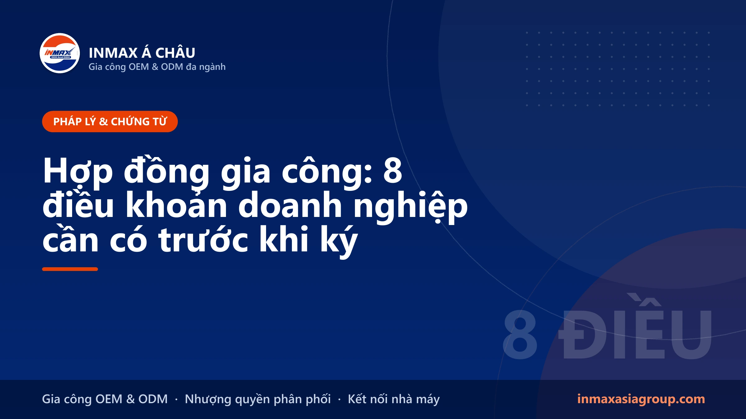 Ký hợp đồng gia công OEM với Inmax Á Châu
