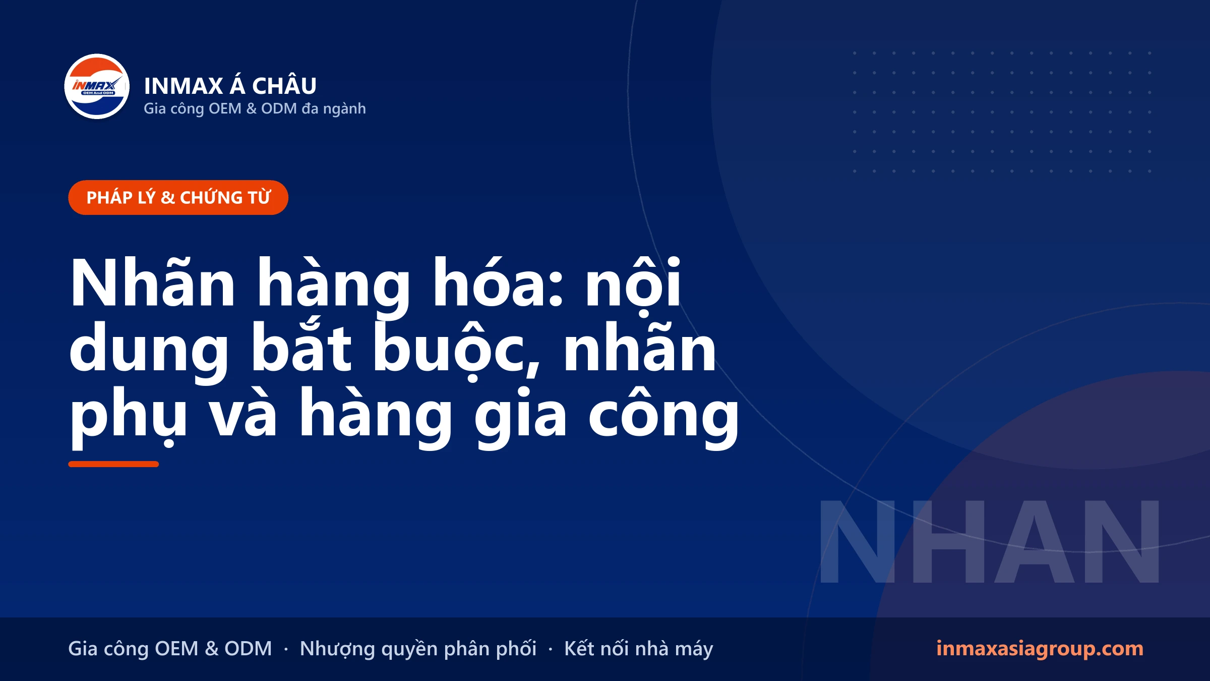 Nhãn hàng hóa trên bao bì sản phẩm gia công và hàng nhập khẩu