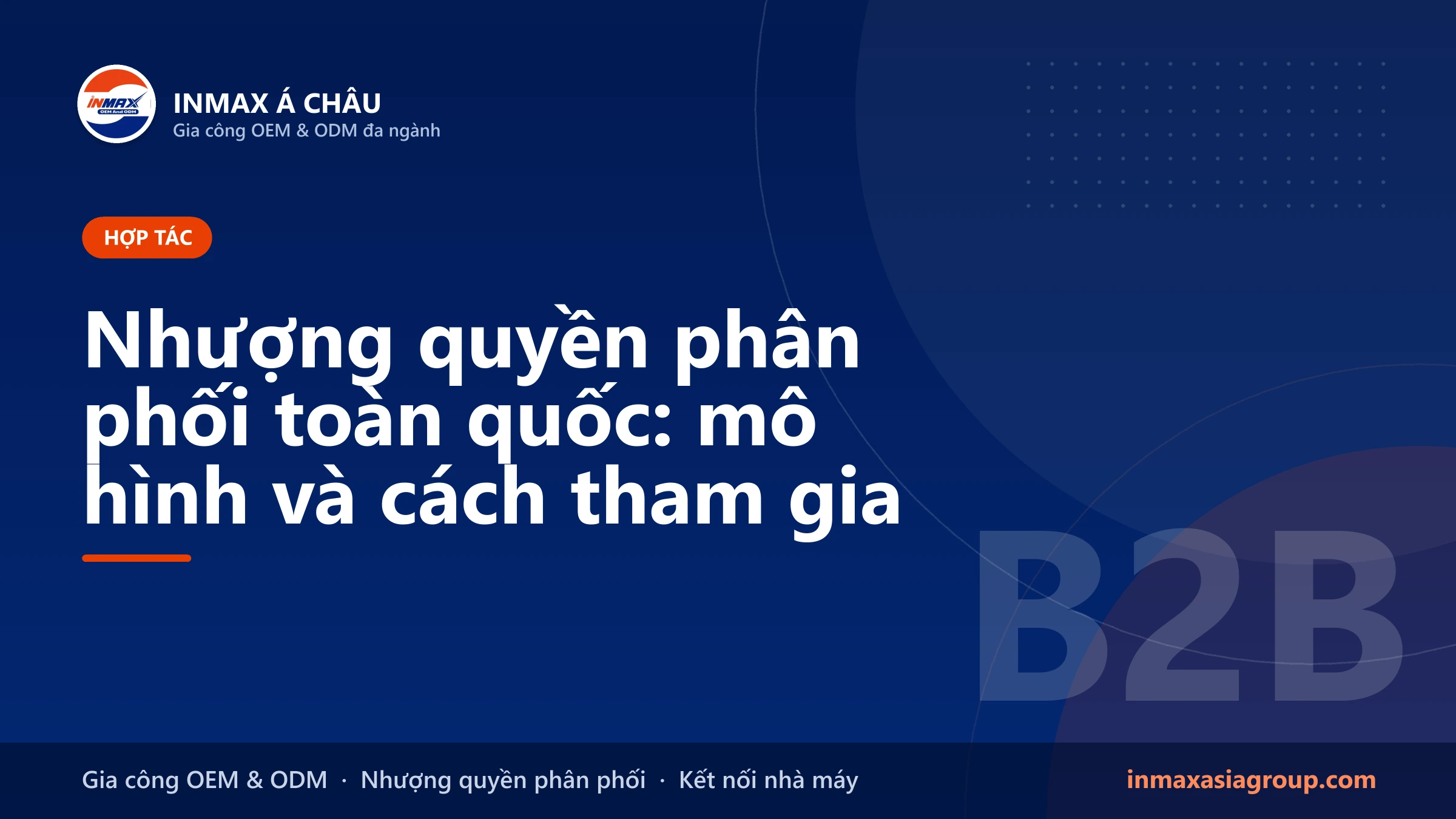 Nhượng quyền phân phối toàn quốc cùng Inmax Á Châu