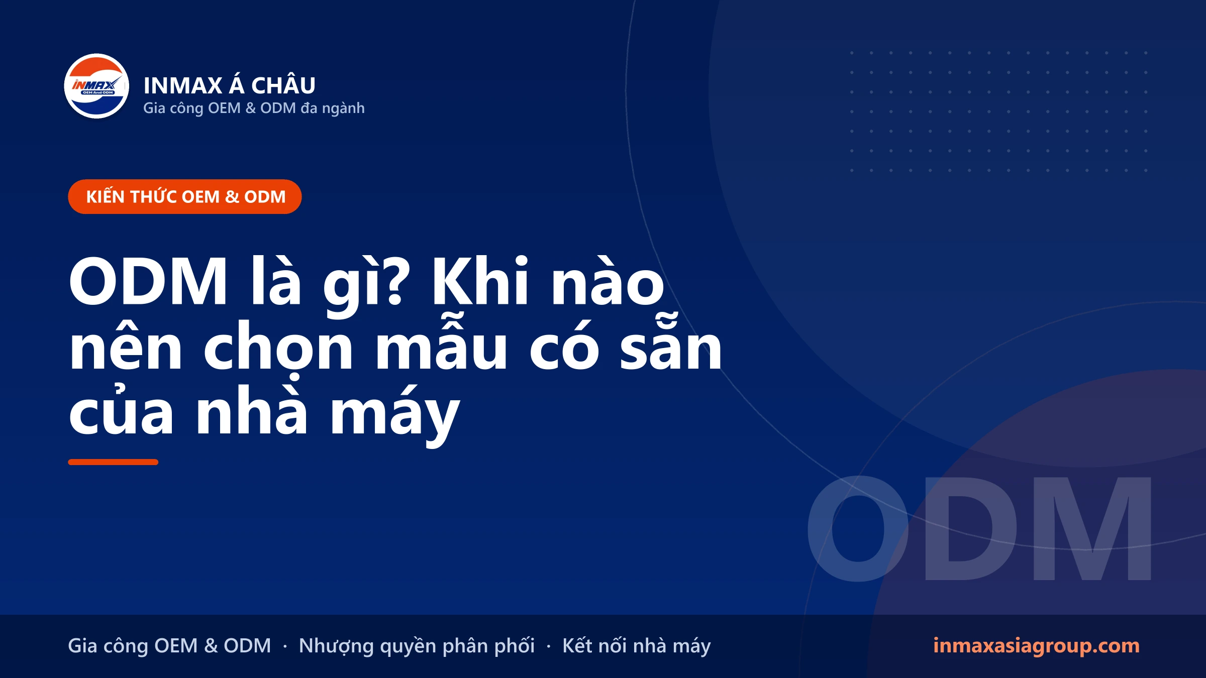 ODM là gì – chọn mẫu có sẵn của nhà máy và gắn thương hiệu riêng