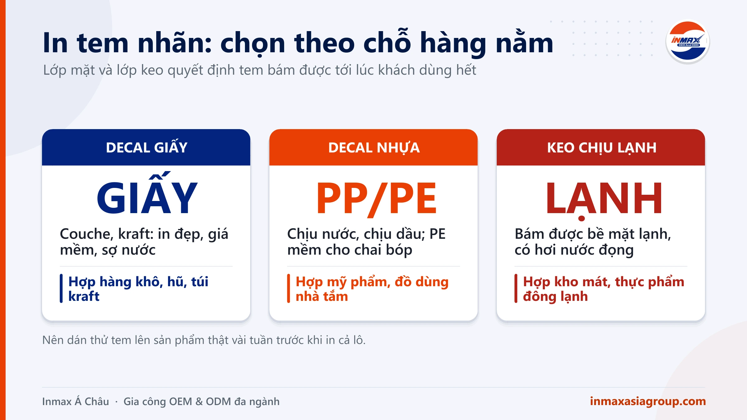 In tem nhãn: chọn decal giấy, decal nhựa hay keo chịu lạnh theo môi trường sản phẩm